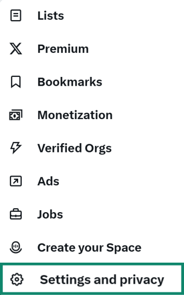 The main navigation menu for the X platform with the "Settings and privacy" option highlighted.